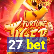 27 bet